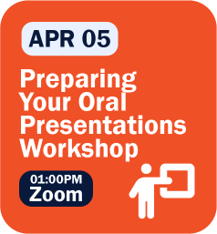 Preparing Your Oral Presentations Workshop - Apr 05