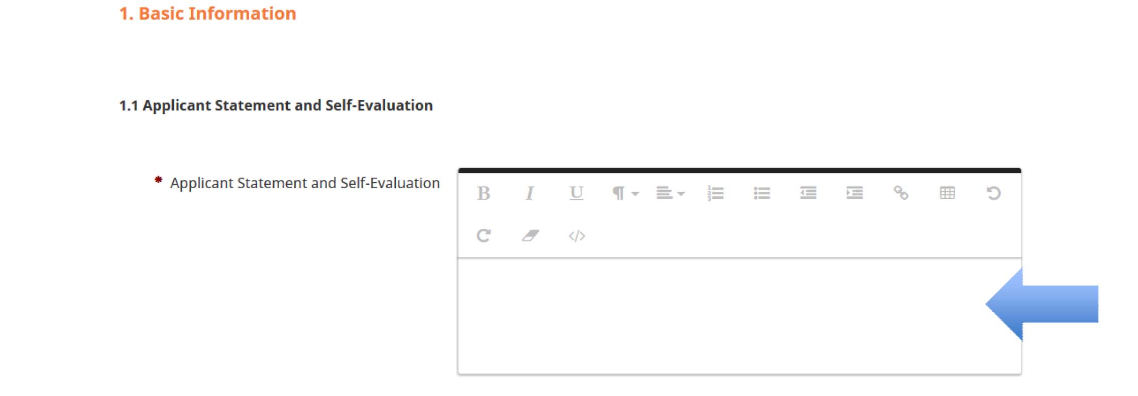 Type and proofread your Applicant Statement and Self-Evaluation in a word processing document. When it is formatted and proofread, copy and paste the contents into the text box.