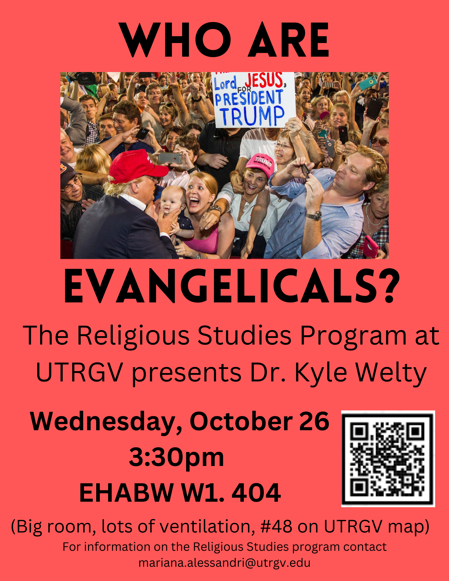 The Religious Studies Program at UTRGV presents Dr. Kyle Welty, who will give a free hybrid talk titled "Who Are Evangelicals?"