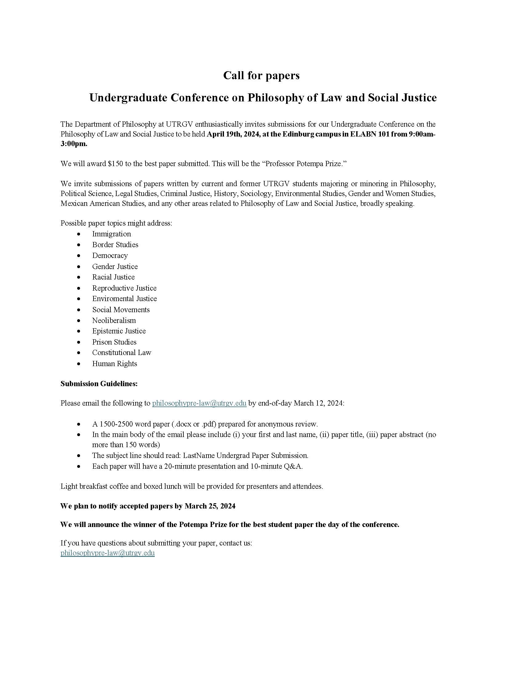 The Philosophy Pre-Law Concentration team announces a CFP for our first Undergraduate Conference on Philosophy of Law and Social Justice!