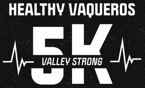 Healthy Vaqueros 5K Valley Strong