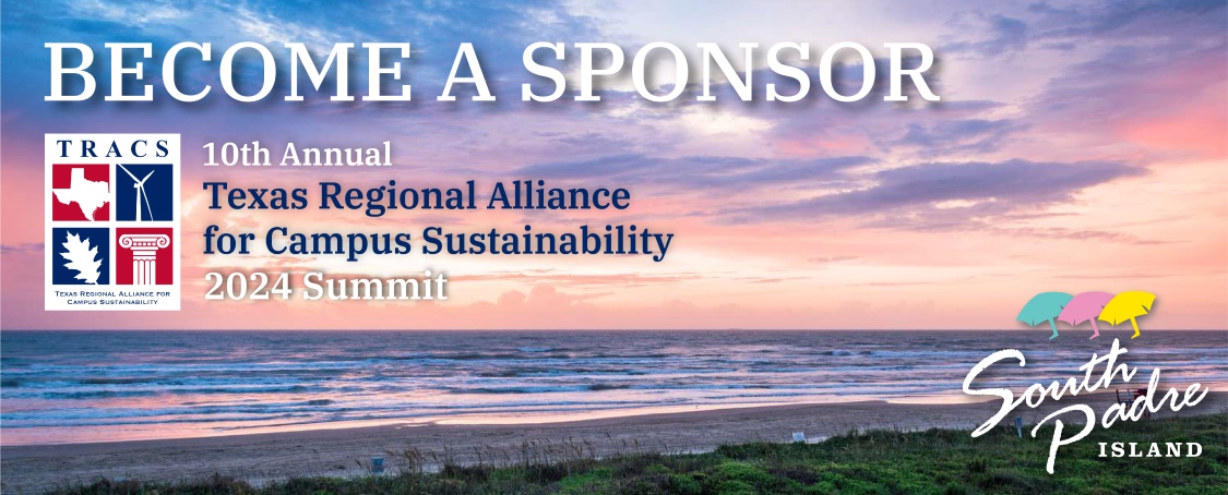 Become a Sponsor for the 10th Annual Texas Regional Alliance for Campus Sustainability 2024 Summit