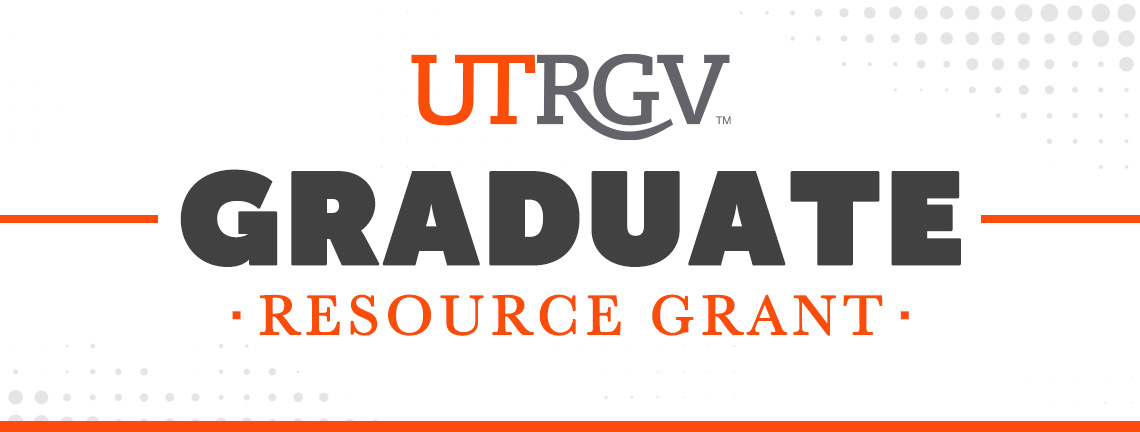 UTRGV Graduate Resource Grant