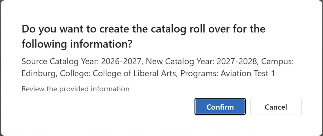 Catalog rollover confirmation dialog displaying the selected source and new catalog years, campus, college and program, with Confirm and Cancel buttons.