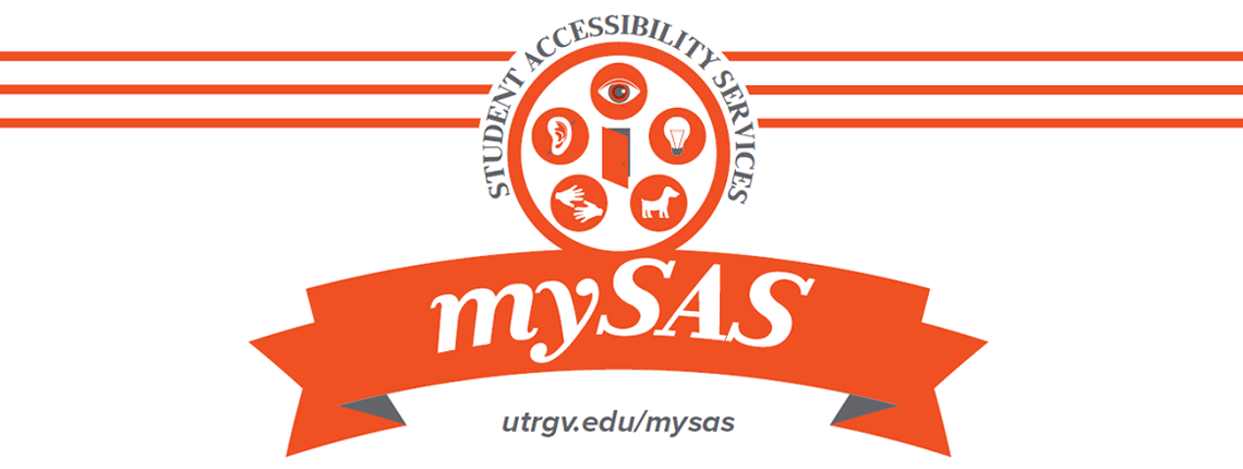 mySAS portal - Student Accessibility Services - Come by or call the office for more information