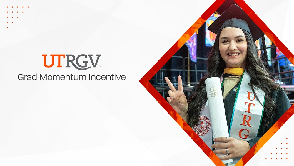 UTRGV Grad Momentum Incentive