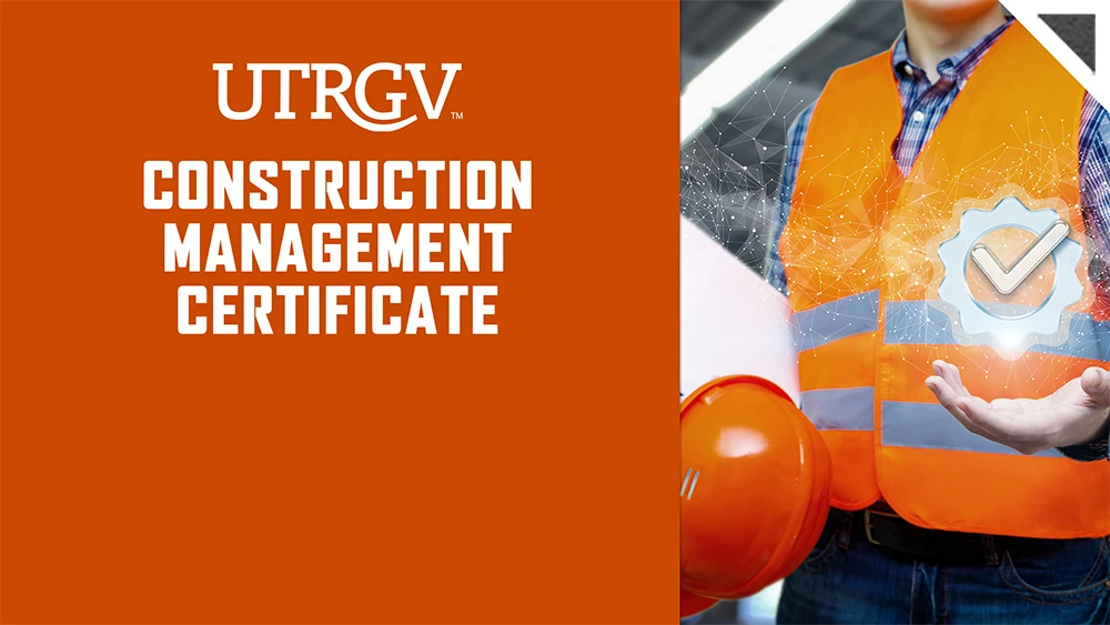 UTRGV Construction Management Certificate
