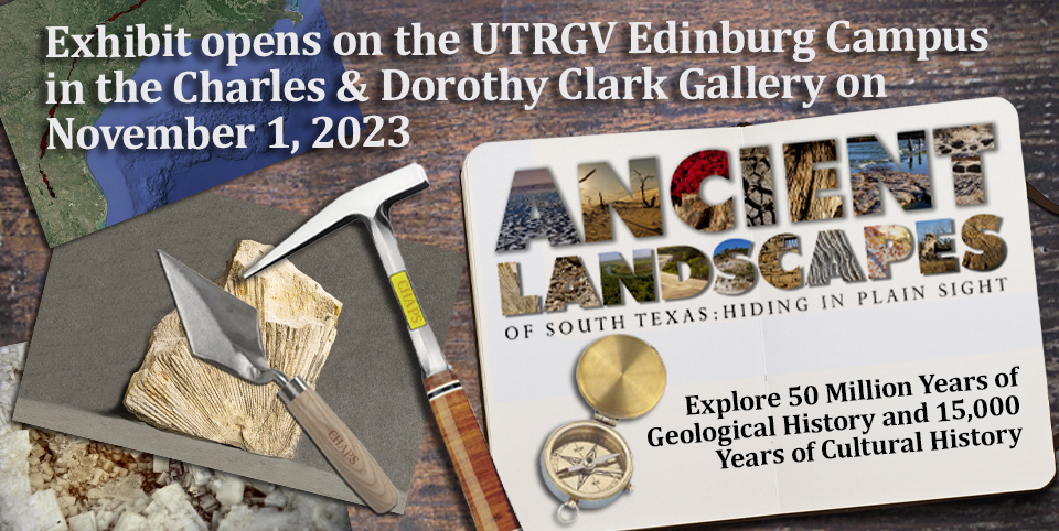 Opening of Ancient Landscapes of South Texas traveling exhibit November 2023