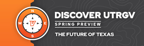 Discover UTRGV Spring Preview