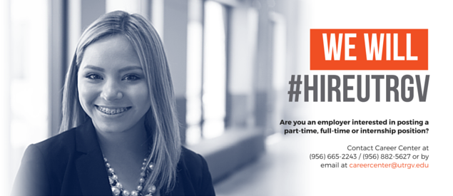 We will #HIREUTRGV - Contact Career Center