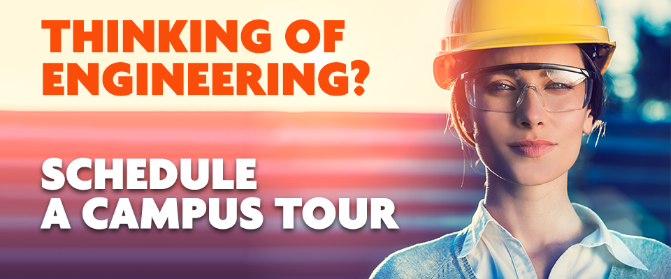 Thinking of engineering? Schedule a campus tour