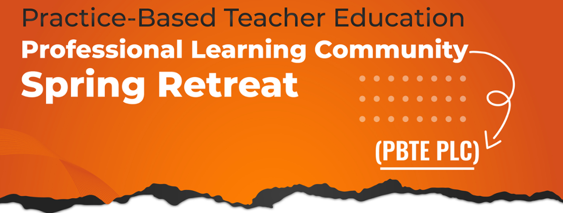 PBTE Professional Learning Community Spring Retreat