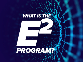 What is the E2 Program