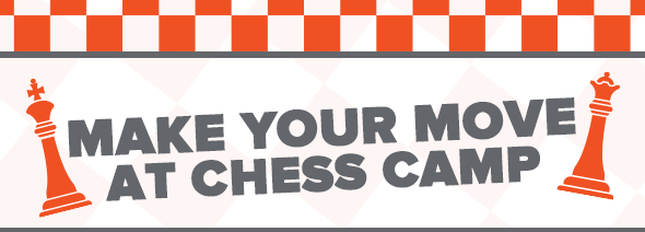 Make Your Move at Chess Camp