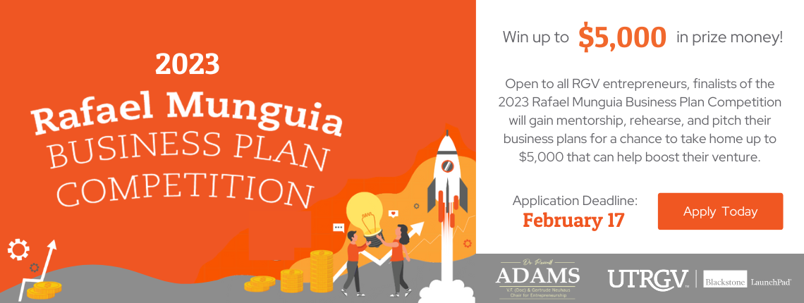 2023 Rafael Munguia Business Plan Competition - Now Accepting Applications