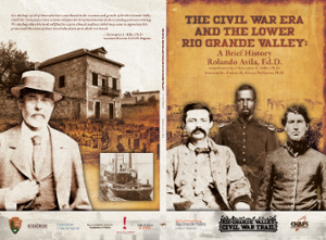 The Civil War Era and The Lower Rio Grande Valley