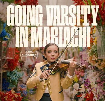 Going Varsity in Mariachi Films Screening &amp; Panel