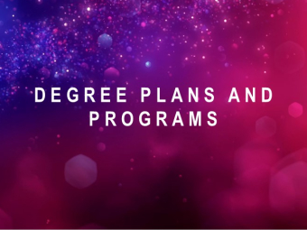Degree Plans and Programs