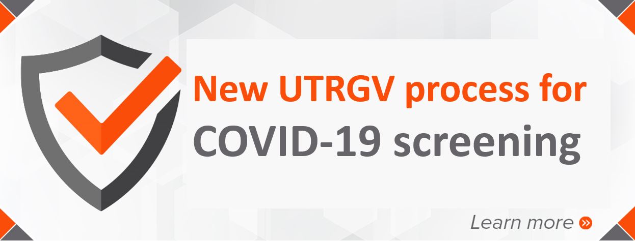 New UTRGV process for COVID-19 screening