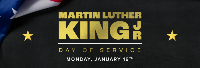 Martin Luther King Jr. - Day of Service - Monday, January 16, 2023