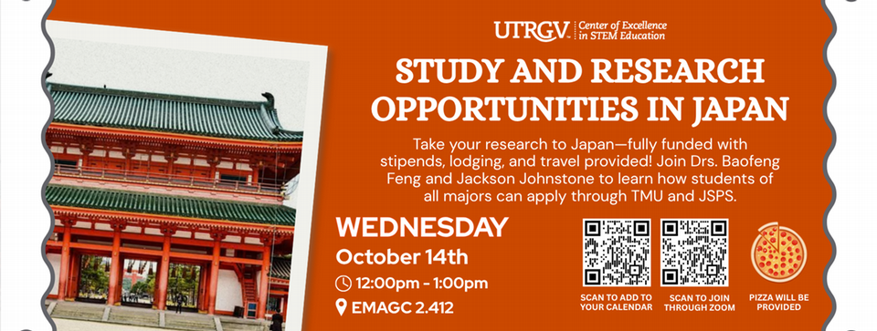 study and research opportunities in japan Wednesday October 14th  ,12PM -  1PM , Location: EMAGC 2.412