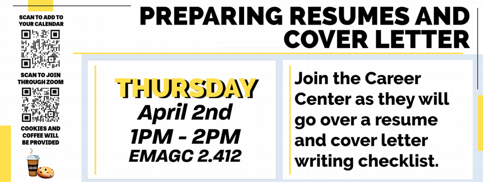 Preparing resume and cover Letters, with the cstem workshop on Thursday April 2nd 1pm to pm EMAGC 2.412
