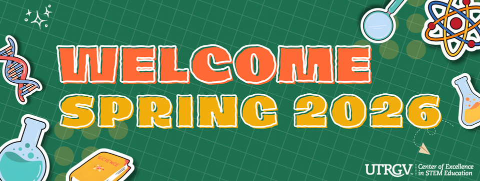 Welcome Spring-2026-Center of Excellence in STEM Education