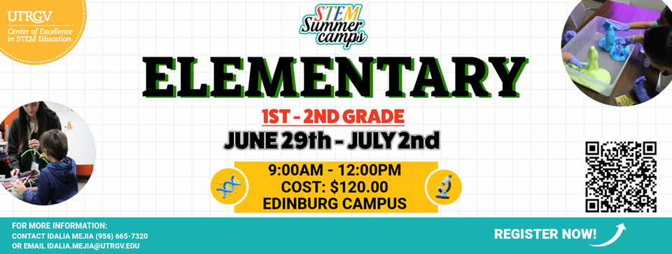 Stem summer camps elementary, 1st - 2nd grade , June 29th - July 2nd ,9am to 12pm ,cost 120 dollars , EDinburg campus 