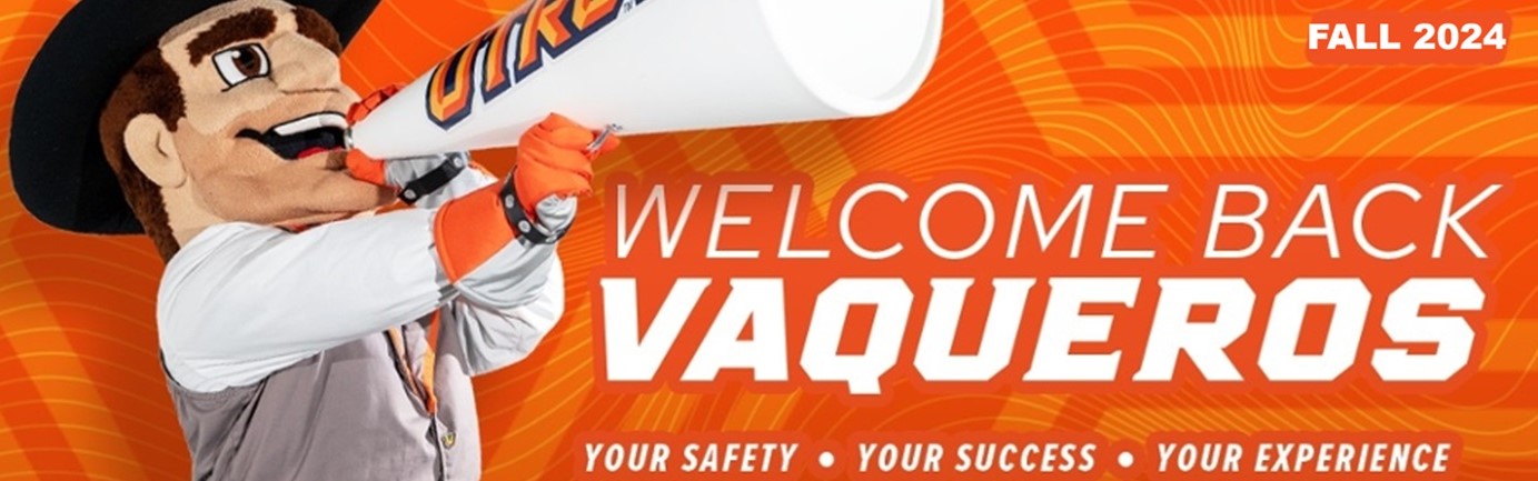 Fall 2024 Welcome Back Vaqueros _ Banner- Your Safety - Your Success - Your Experience Page Banner 