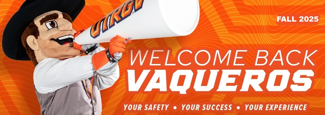 Fall 2025 Welcome Back Vaqueros _ Banner- Your Safety - Your Success - Your Experience   