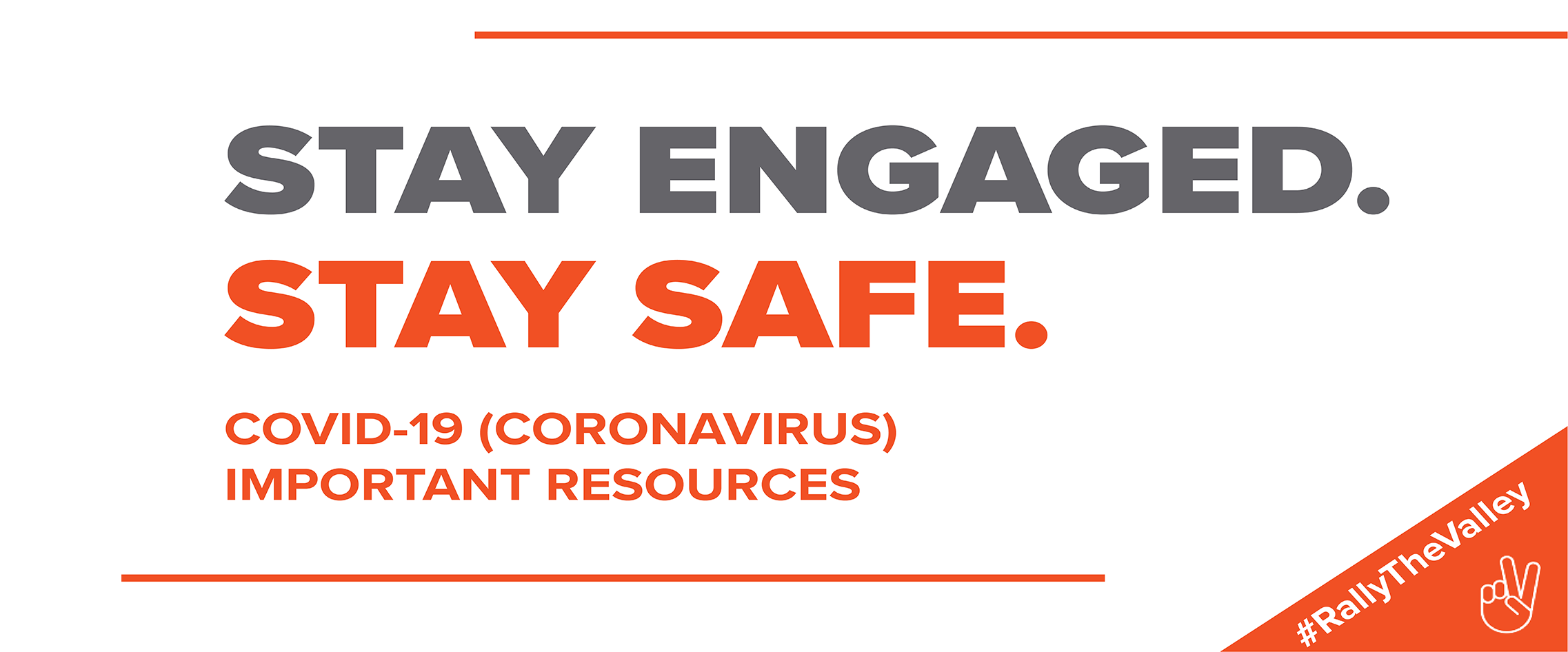 Stay Safe Stay Engaged Important COVID19 Resources