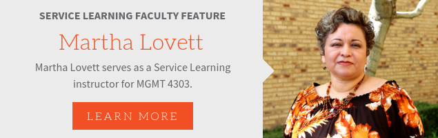 Service Learning Faculty Feature, Martha Lovett. Martha Lovett serves as a Service Learning instructor for MGMT 4303.