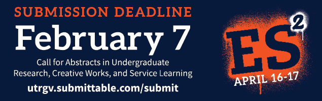 Call for Abstracts in Undergraduate Research, Creative Works, and Service Learning. Submission deadline is February 7th. Submit at utrgv.submittable.com/submit
