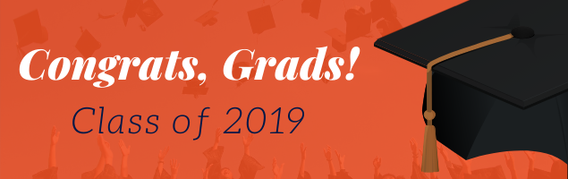 Congrats, Grads! Class of 2019.