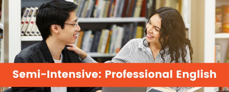 Semi-Intensive English - Professional English