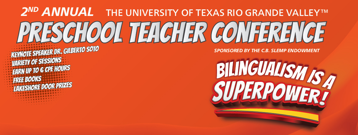 Submit your Proposal or Register for the 2nd Annual UTRGV Preschool Teacher Conference