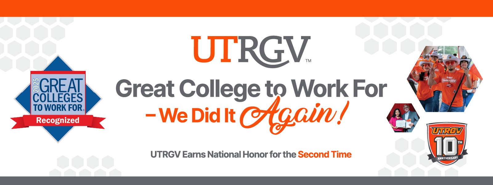 UTRGV Great Colleges to Work - We did it again! UTRGV Earns National Honor for the Second Time. 