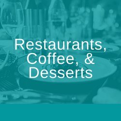 Restaurants, Coffee and Desserts  