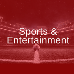 Sports and Entertainment  