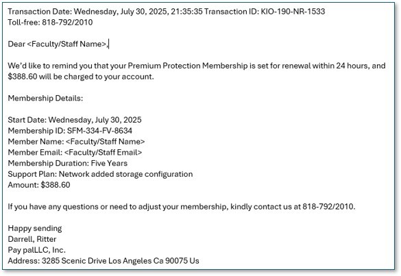 Screenshot of a phishing email impersonating a payment notice. It includes fabricated transaction information, a renewal fee of $388.60, and instructions to contact an external phone number.