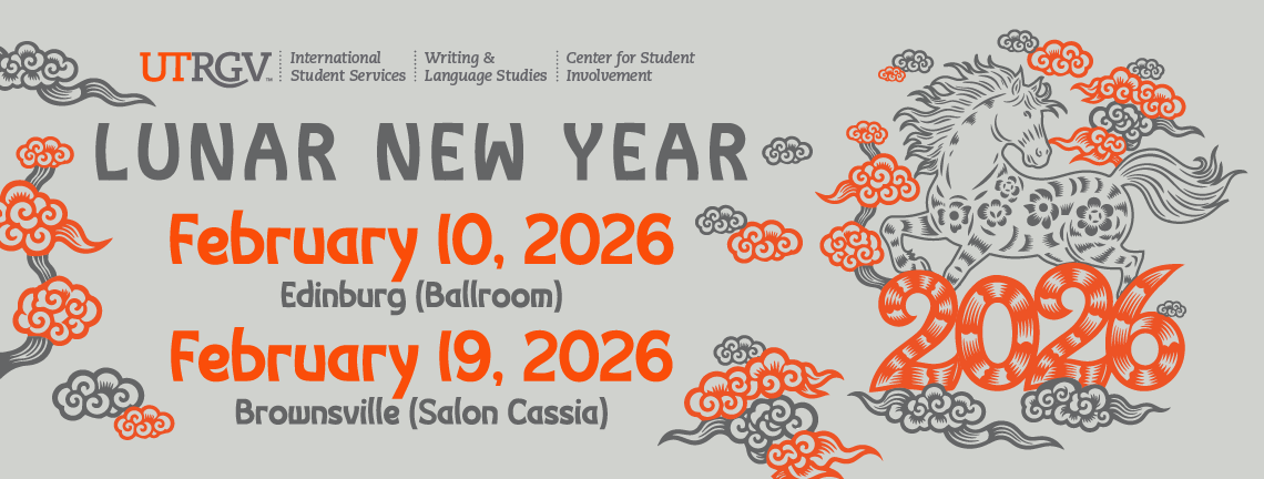Lunar New Year: Edinburg Ballroom 02/10/2026, Brownsville Salon Cassia 02/19/2026