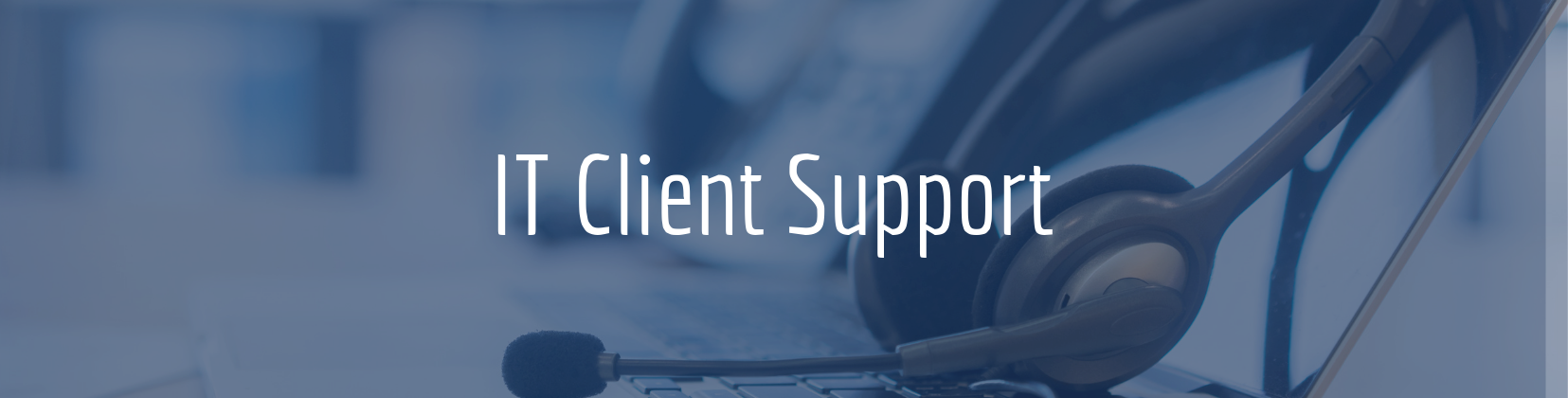 IT Client Support Banner