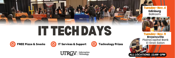 IT Tech Days Messenger Banner 11am to 1pm Nov 4 Edinburg Ballroom, Nov 11 Brownsville El Gran Salon