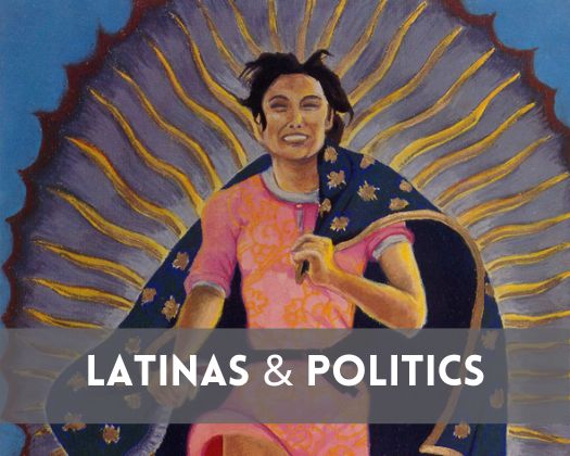 Latinas and Politics  