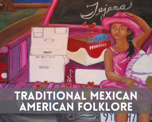 Traditional Mexican American Folklore  