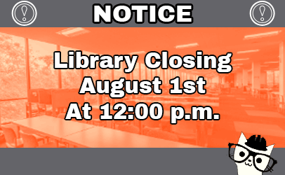 Library Closed August 1st at 12 noon