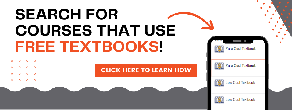 Search for courses that use free textbooks! Click here to learn how Page Banner 