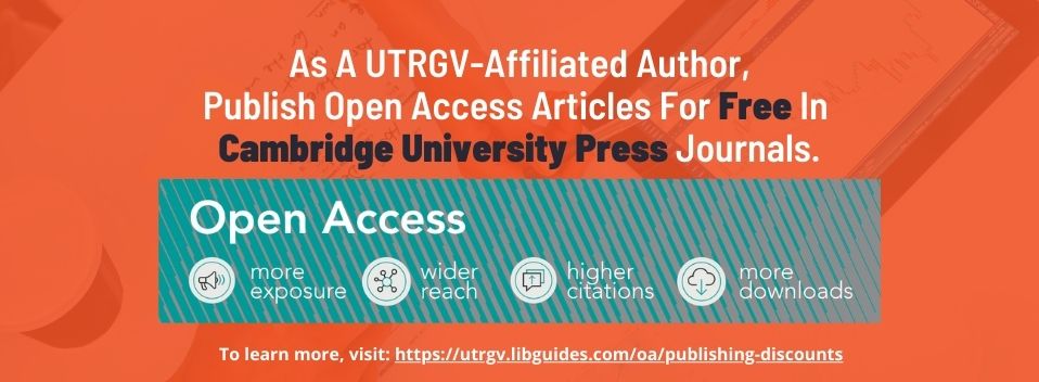 As a UTRGV affiliated author, publish open access articles for free in cambridge university press journals. Click here to learn more