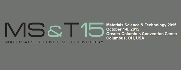 Materials Science & Technology 2015, Columbus, OH