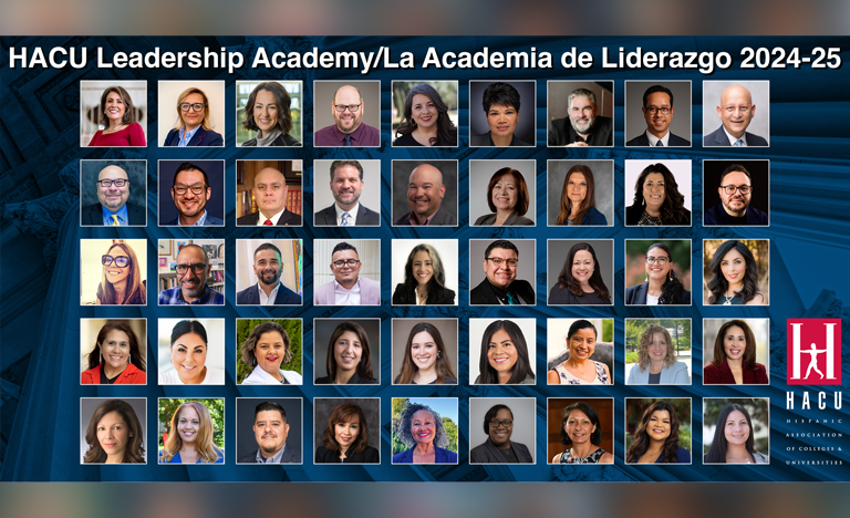 Hispanic Association of Colleges and Universities’ Leadership Academy fellows